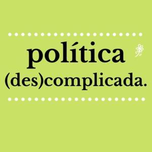 Política Descomplicada