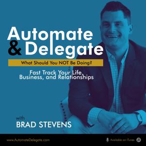 Automate & Delegate