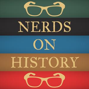 Nerdonomy: Nerds on History