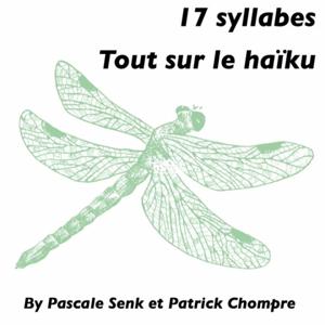 17 syllabes, tout sur le Haïku