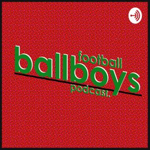 Ballboys Football Podcast