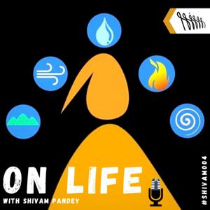 On Life with Shivam Pandey