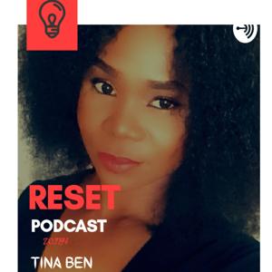 RESET With Tina Ben