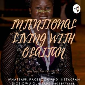 Intentional Living With Olaitan