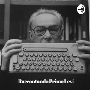 Raccontando Primo Levi