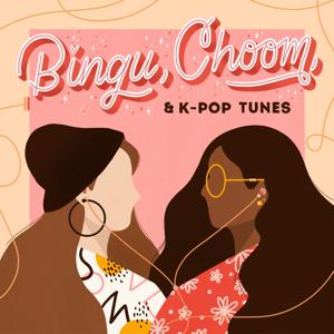 Bingu, Choom, & K-Pop Tunes by Bingu, Choom, & K-Pop Tunes