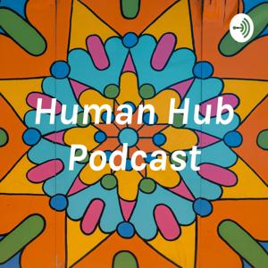 Human Hub Podcast