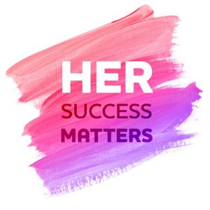 Her Success Matters