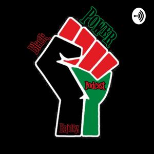 Brickz Black Power Podcast