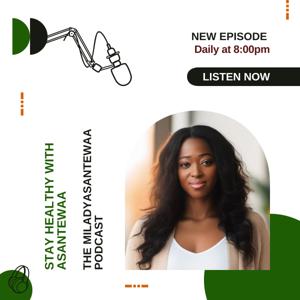 Stay Healthy With Asantewaa