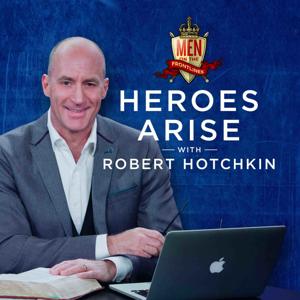 Heroes Arise with Robert Hotchkin