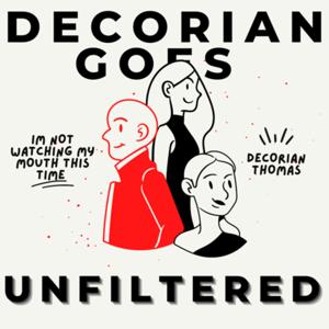 DECORIAN GOES UNFILTERED