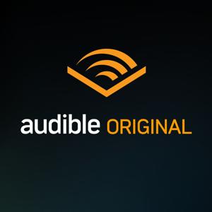 Audible Original by Audible Original