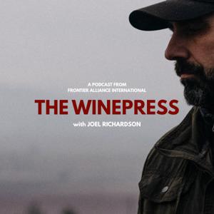 The Winepress  // A Podcast with Joel Richardson by Frontier Alliance International