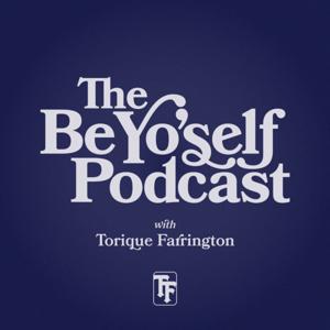 The Be Yo’self Podcast