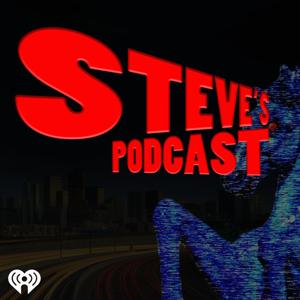 Steve's Podcast