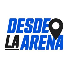 Desde La Arena