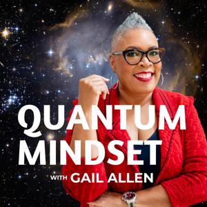 Quantum Mindset with Gail Allen