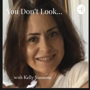 You Don't Look...
