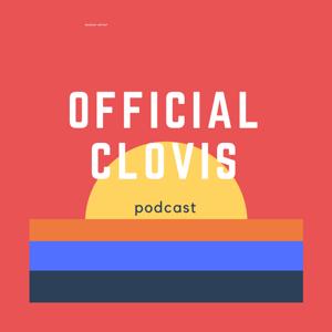 Official Clovis Podcast