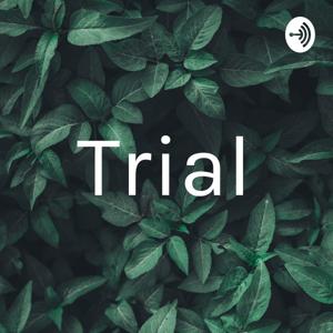 Trial