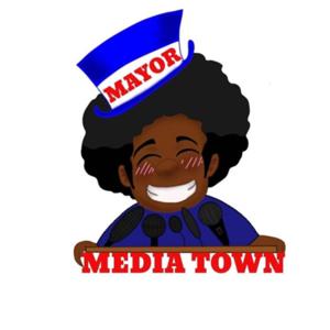 Mayor of Media Town Podcast