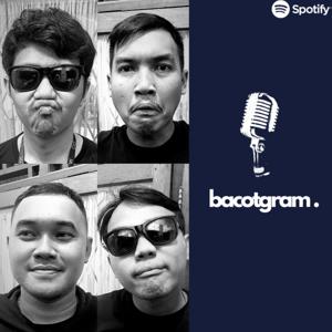 Bacotgram Podcast