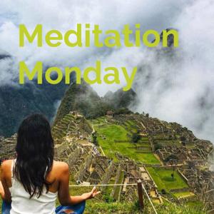 Meditation Monday