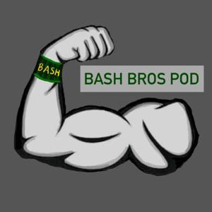 Bash Bros Pod