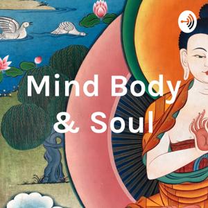 Mind Body & Soul