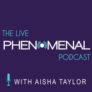 Live Phenomenal Podcast