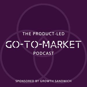 The Product-led Go-to-Market podcast