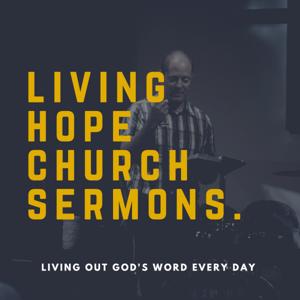 Living Hope Church Sermons