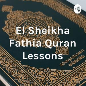 El Sheikha Fathia Quran Lessons