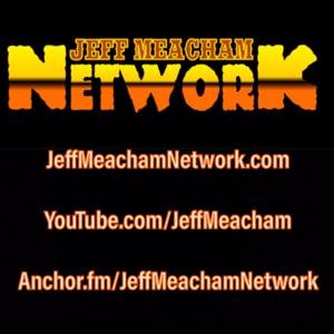 THE JEFF MEACHAM NETWORK