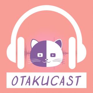 OTAKUCAST