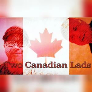 twocanadianlads's podcast