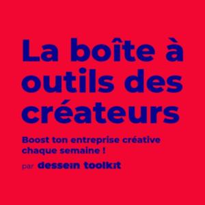 La boîte à outils des créateurs