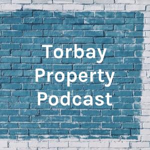 Torbay Property Podcast