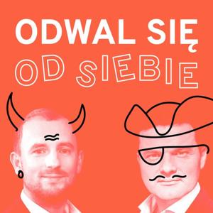 ODWAL SIĘ OD SIEBIE