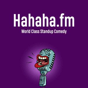 Hahaha.fm - Your World Class Comedy Podcast by Hahaha.fm