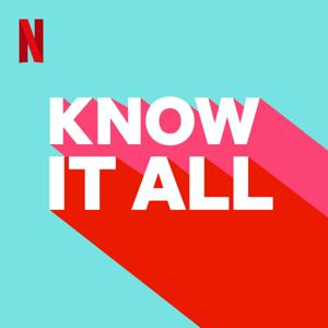 Know It All by Netflix