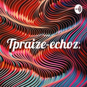 Tpraize-echozzz