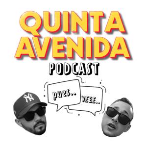 Quinta Avenida Podcast