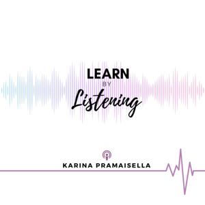 LEARN BY LISTENING