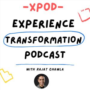 XPod - Experience Transformation Podcast