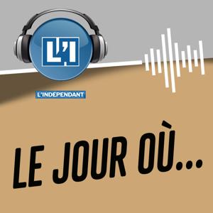 Le jour où ... par L'Indépendant