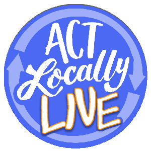 Act Locally LIVE