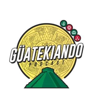 Guatekiando Podcast