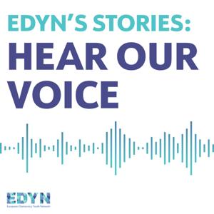 EDYN's Stories: Hear Our Voice
